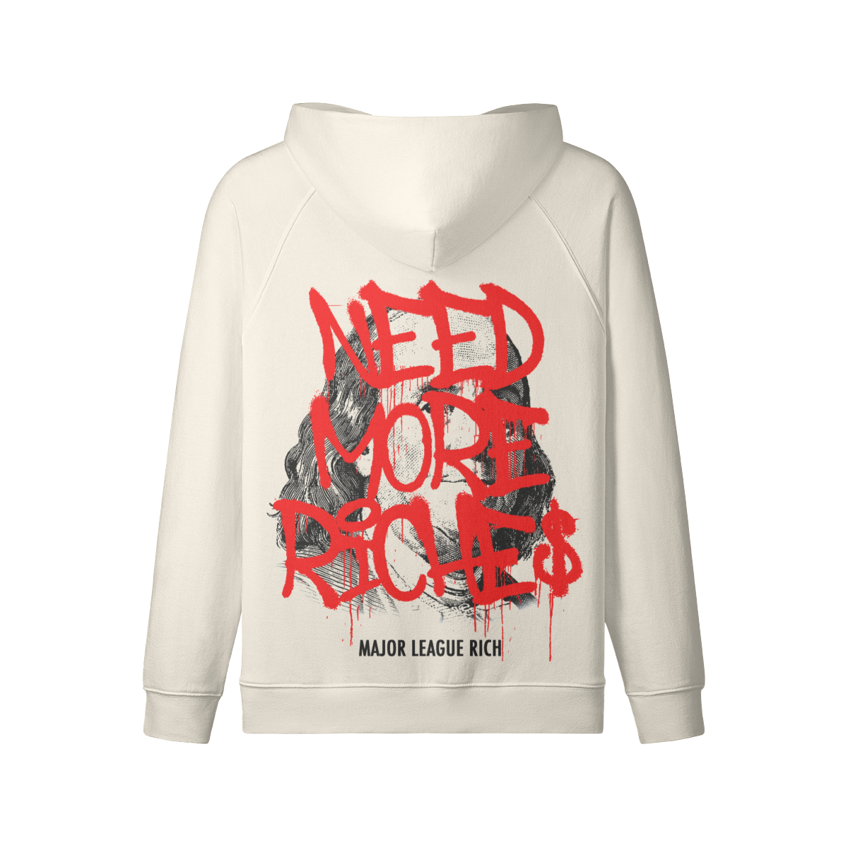 "NEED MORE RICHES" ZIP UP HOODIE