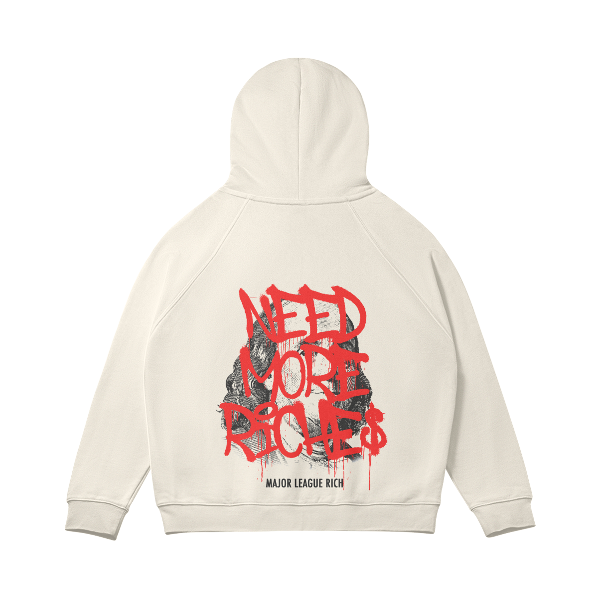 "NEED MORE RICHES" ZIP UP HOODIE